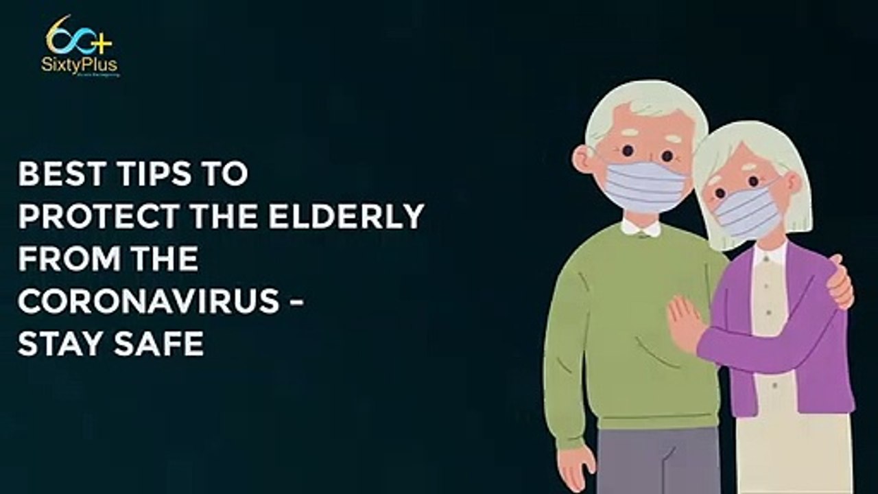Best Health Tips for the Elderly - Protection from COVID-19