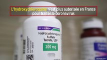 L'hydroxychloroquine n'est plus autorisée en France pour traiter le coronavirus