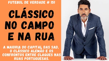 FDV #151 - Clássico no campo e na rua