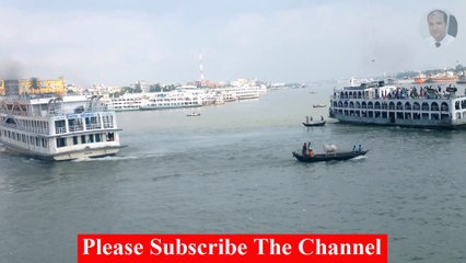 ঢাকা সদরঘাট লঞ্চ টার্মিনাল, বাংলাদেশ || Dhaka Sadar Ghat Launch Terminal, Bangladesh | ঢাকা লঞ্চ ঘাট