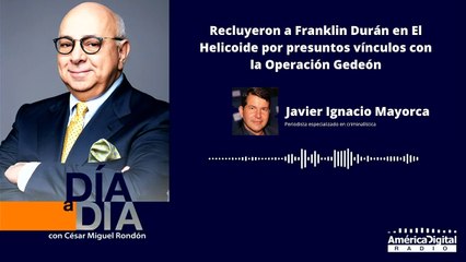 Recluyeron a Franklin Durán en El Helicoide por presuntos vínculos con la Operación Gedeón