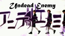Undead Enemy【アンデッドエネミー】- By K-Ty ( English Ver. ) feat Marine Bookie Gotto dance