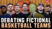 Debating Fictional Basketball Matchups (Vol. 03) With Trillballins, Trill Withers, KB & Nick, Coley, and More