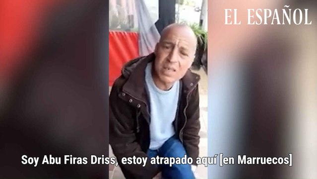 El llamamiento de Abu Firas Driss pidiendo ayuda