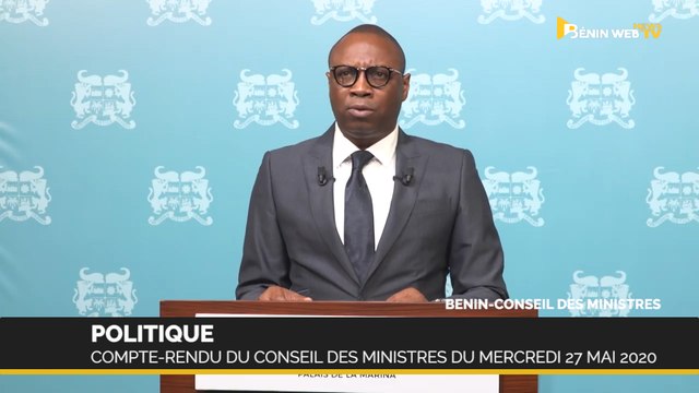 Bénin : compte-rendu du conseil des ministres du mercredi 27 mai 2020