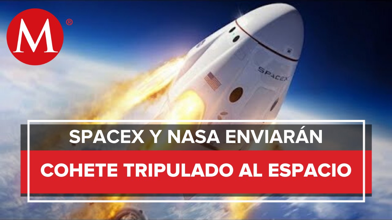 La NASA lanzará el primer vuelo tripulado de SpaceX