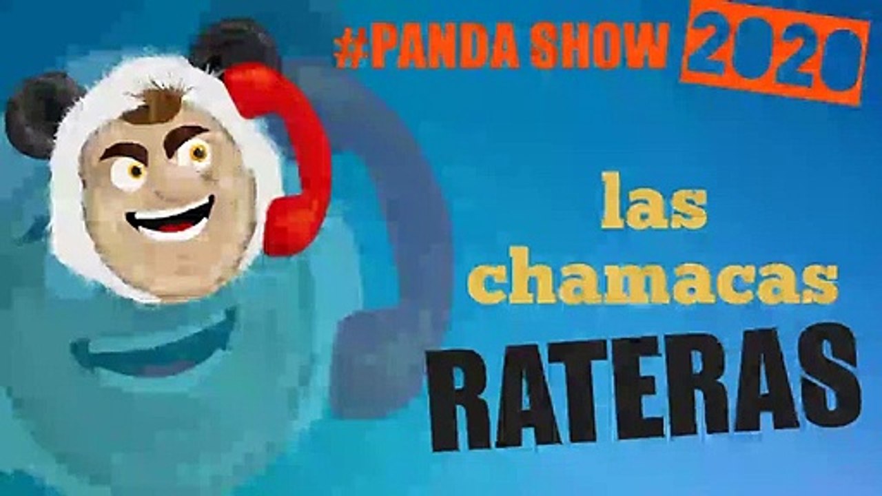 PANDA SHOW- LAS MEJORES BROMAS - chamacas rateras