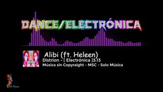 Música sin Copyright Gratis / Distrion / Alibi [DANCE/ELECTRÓNICA] /  MSC►SOLO MÚSICA