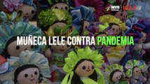 Muñeca Lele contra pandemia