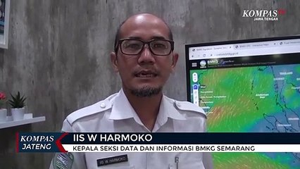 Wilayah Jawa Tengah Mengalami Masa Pancaroba