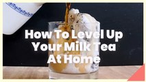 How to Level Up Your Milk Tea at Home