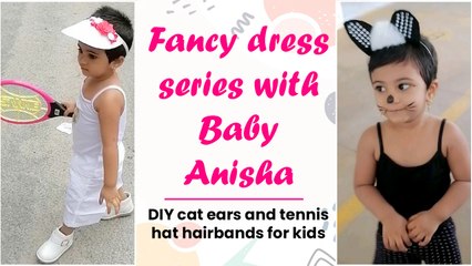 Fancy Dress Series With Baby Anisha | DIY Cat Ears & Tennis Hat Hairbands | Boldsky Kannada