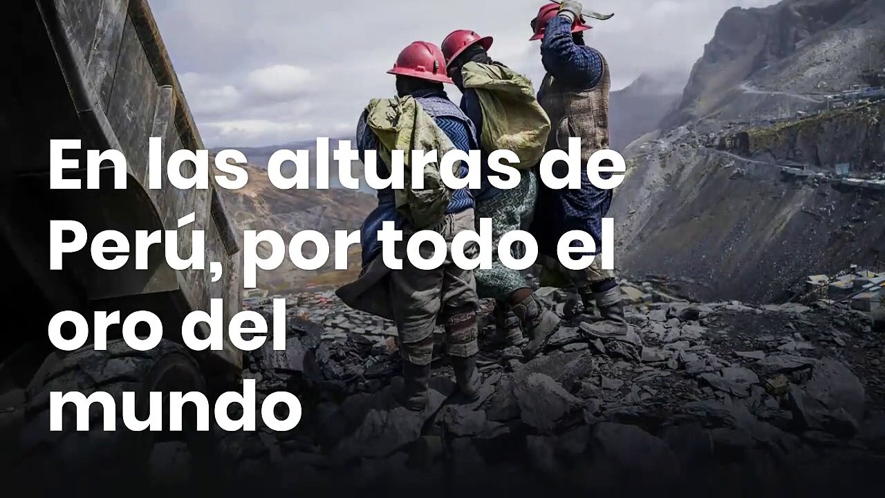 En las alturas de Perú, por todo el oro del mundo
