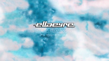 Ella Eyre - Dreams