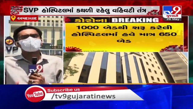 Ahmedabad_ Started with 1,000 beds, SVP hospital now has only 650 beds for COVID-19 patients _ TV9