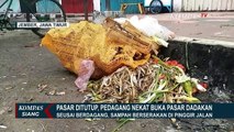 Pasar Ditutup, Pedagang Nekat Buka Pasar Dadakan dan Bikin Sampah