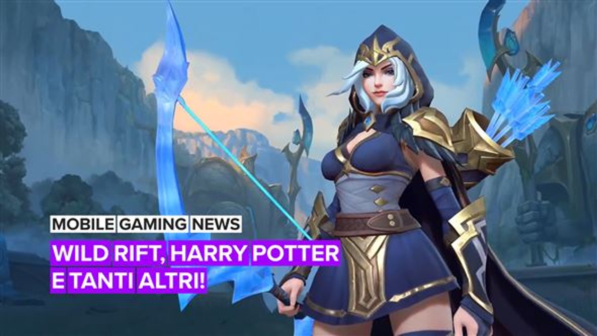 ⁣Mobile Gaming news: Wild Rift, Harry Potter e tanti altri!