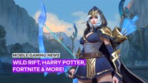 Mobile Gaming News: Wild Rift, Harry Potter and more!