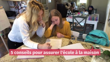 5 conseils pour assurer l'école à la maison