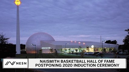 Basketball Hall Of Fame Postponing 2020 Induction Ceremony To 2021
