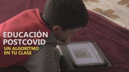 EDUCACIÓN POSCOVID. Un algoritmo en tu clase