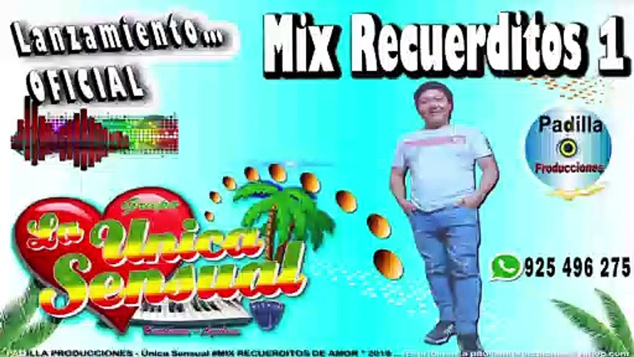 LA UNICA SENSUAL ► Mix Recuerditos #1 ► PADILLA PRODUCCIONES Primicias 2020