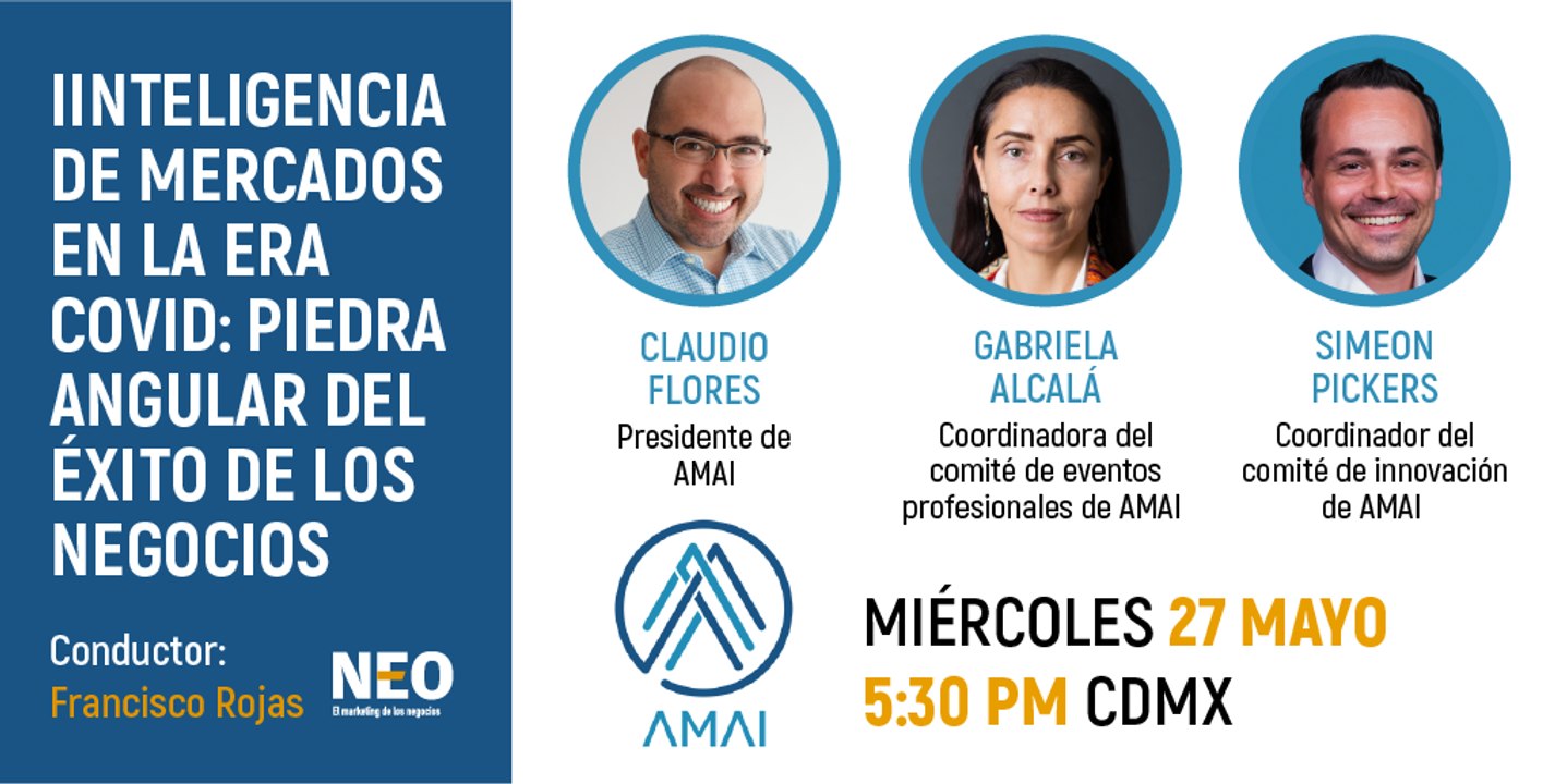 Webinar: Inteligencia de mercados en la era COVID: Piedra angular del éxito de los negocios