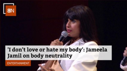 Jameela Jamil's Body Views