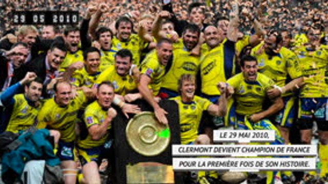 Top 14 - Il y a 10 ans, Clermont soulevait son premier Bouclier de Brennus