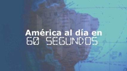 América al día en 60 segundos: jueves 28 de mayo