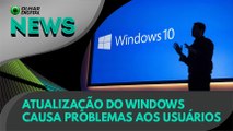 Ao vivo | Atualização do Windows causa problemas aos usuários | 28/05/2020 #OlharDigital (243)