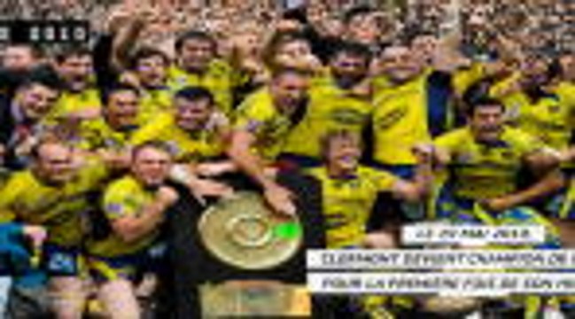 Top 14 - Il y a 10 ans, Clermont soulevait son premier Bouclier de Brennus