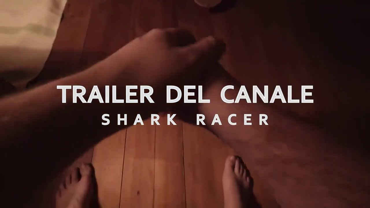 TRAILER DEL CANALE SHARK RACER