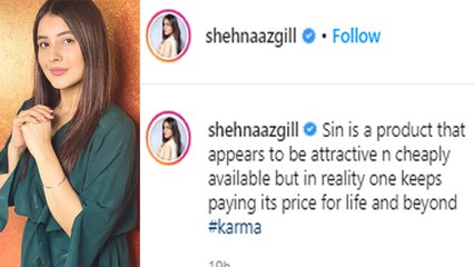Shehnaz Gill ने शानदार Karma thoughts के ज़रिए दिया Haters को जवाब;Shehnaz फैंस हुए खुश | FilmiBeat