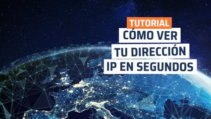 Cómo ver la dirección IP de tu dispositivo
