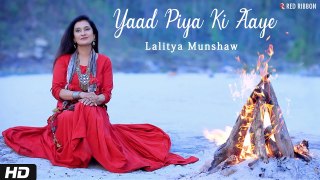 Yaad Piya Ki Aaye | Lalitya Munshaw | Romantic Fusion  | Ranjit Barot