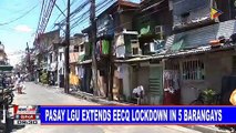 Pasay LGU extends EECQ lockdown in 5 barangays