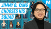 Jimmy O. Yang chooses his perfect squad