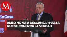 En casos de Guardería ABC y Ayotzinapa, no habrá carpetazos: AMLO