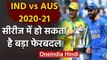 India Tour of Australia : Cricket Australia may change schedule of Upcoming Series| वनइंडिया हिंदी