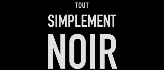 TOUT SIMPLEMENT NOIR (2020) Bande Annonce VF  - HD