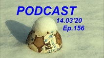 Fener Prekida Lošu Seriju, 14.03.2020 I Ep. 156, PODCAST