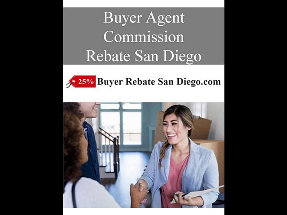 buyer-agent-commission-rebate-san-diego-video-dailymotion