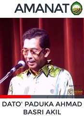 Amanat dari Allahyarham Dato' Haji Ahmad Basri Akil