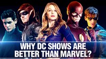 Top Reasons Why DC Shows Are Better Than Marvel Shows