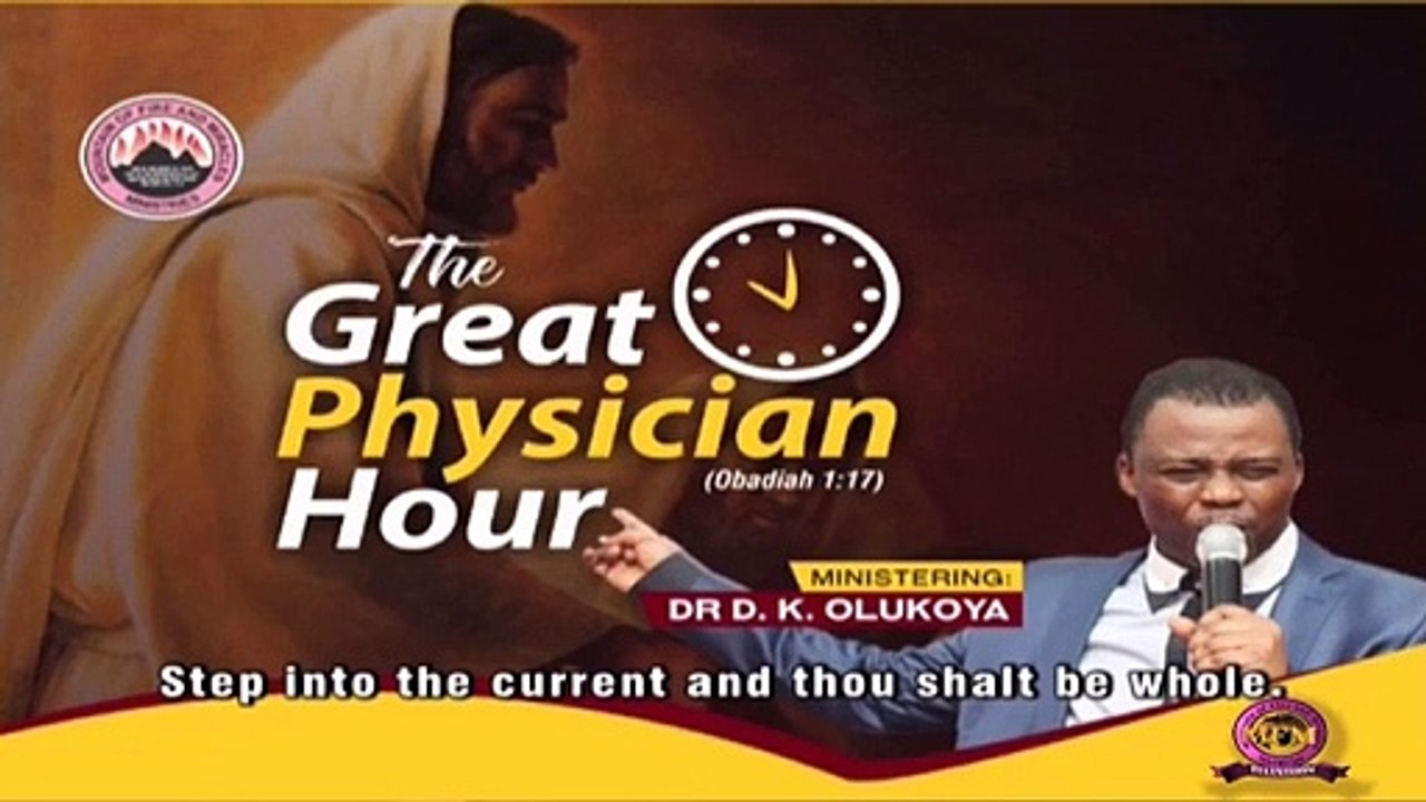 The Great Physician Hour with DR.D.K.OLUKOYA