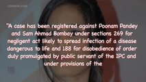 Poonam Pandey Arrested For Breaking Covid-19 Lockdown Rules