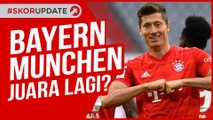 BAYERN MUNCHEN MAKIN DEKAT DENGAN GELAR JUARA!!