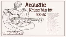 Jimmy Nguyễn KHÔNG QUẢNG CÁO  99 Acoustic Thất Tình Thế Hệ 8X 9X Đời Đầu Nghe Là Nhớ Người Yêu Cũ