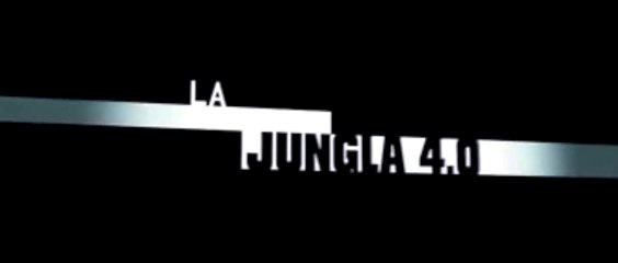 LA JUNGLA  4.0 (2007) Trailer - SPANISH